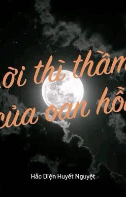 Lời Thì Thầm Của Oan Hồn