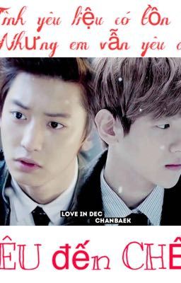 [Longfic -  ChanBaek] YÊU?