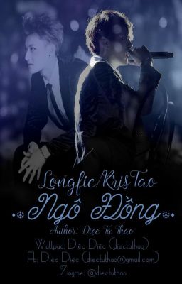 [Longfic/Edit] [KrisTao] Ngô Đồng