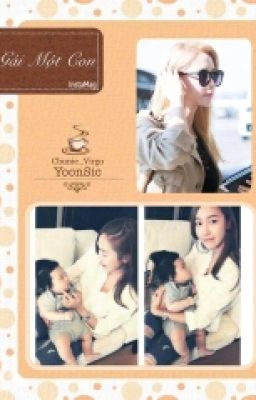 [Longfic] Gái một con - YoonSic | PG