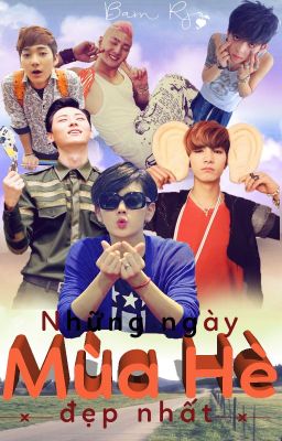 [Longfic | NU'EST - M] Những Ngày Mùa Hè Đẹp Nhất | No Couple