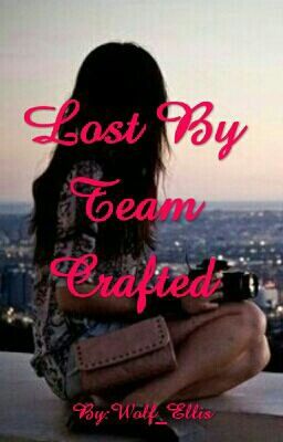 Lost By Team Crafted