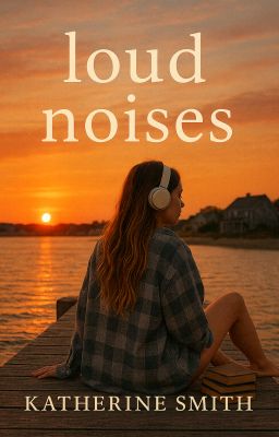Loud Noises