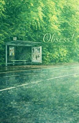 [Louyul] Obsess!