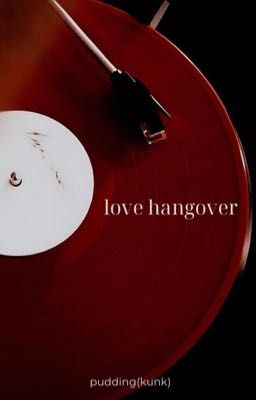 love hangover