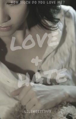 Love & Hate