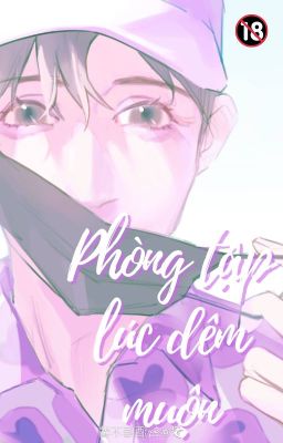 [Lực Vãn Cuồng Lam] [18+] [Oneshot] Phòng Tập Lúc Đêm Muộn