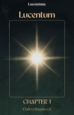 [LUCENTUM | Chapter 1] Lucentum