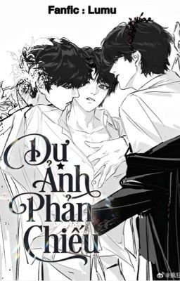 [LUMU]-DƯ ẢNH PHẢN CHIẾU
