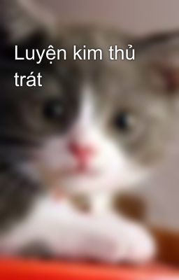 Luyện kim thủ trát