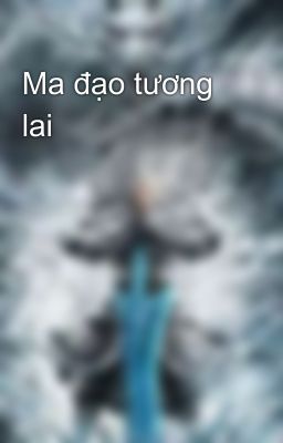 Ma đạo tương lai 
