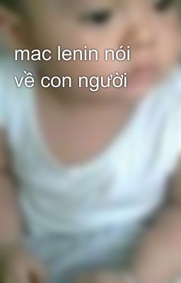 mac lenin nói về con người