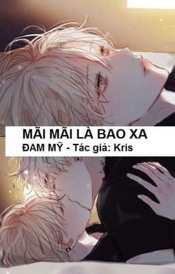 MÃI MÃI LÀ BAO XA