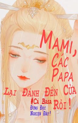 Mami, các papa lại đánh đến cửa rồi! - Cá Basa