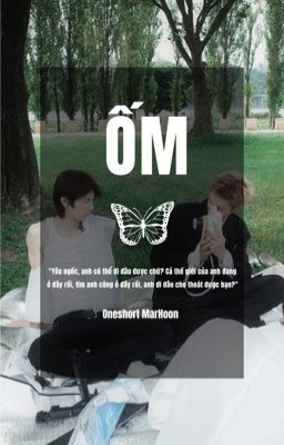 [ MarHoon ] Ốm