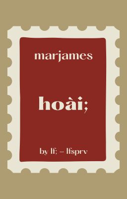 marjames | hoài;