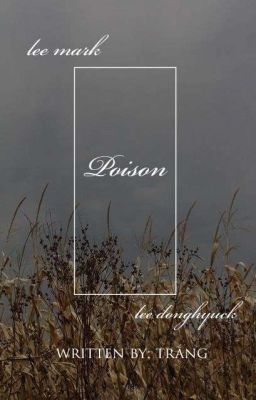 markhyuck | poison