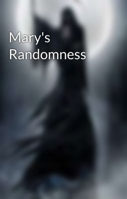 Mary's Randomness