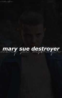 Mary Sue Destroyer ♔