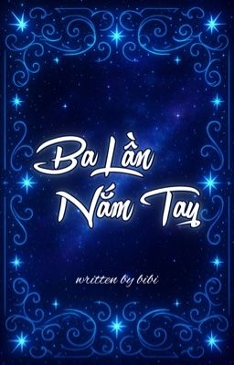 masonb ♬⋆.˚ ba lần nắm tay