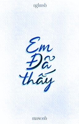 masonb; em đã thấy