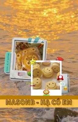 MASONB - HẠ CÓ EM