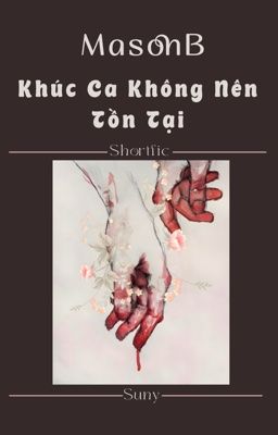 masonb | khúc ca không nên tồn tại