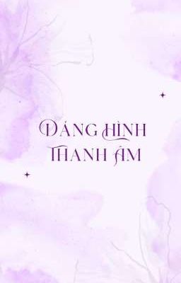 [masonb/textfic] dáng hình thanh âm
