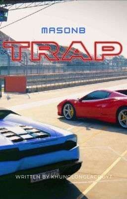 [MasonB] Trap 🔞