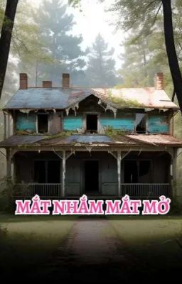 MẮT NHẮM MẮT MỞ