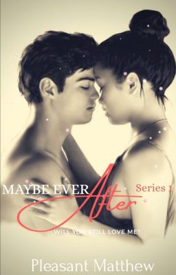 Maybe Ever After
