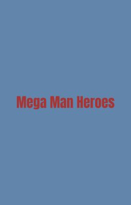 Mega Man Heroes