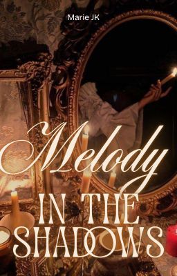 Melody In The Shadows