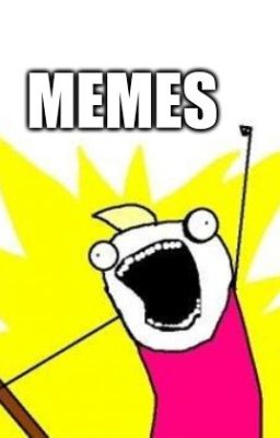 memes and random sh*t