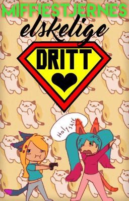 Miffiestjernes Elskelige Dritt