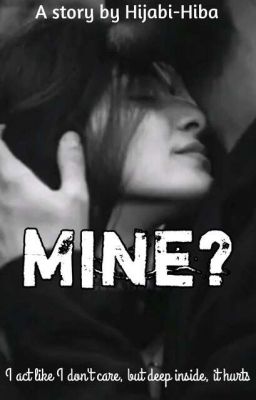 Mine? (ON HOLD)