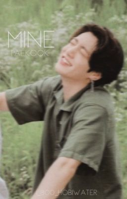 Mine|| Taekook