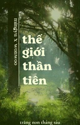 [mingyu x wonwoo] thế giới thần tiên