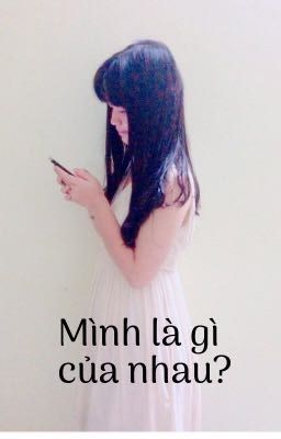 Mình là gì của nhau?