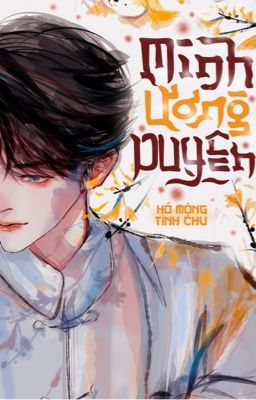 Minh Ương Duyên - Hồ Mộng Tình Chu