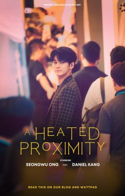 Mini #ACT | A Heated Proximity
