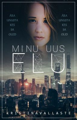 Minu uus elu