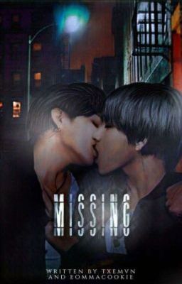 Missing メ Vkook