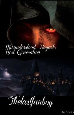 Misunderstood: Hogwarts Next Generation