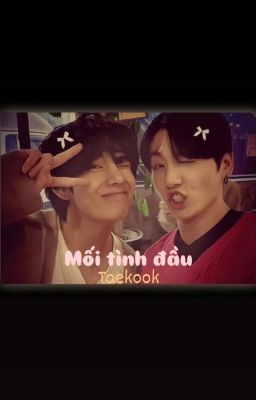 Mối Tình Đầu ..