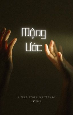 MỘNG ƯỚC - ĐỀ NHA