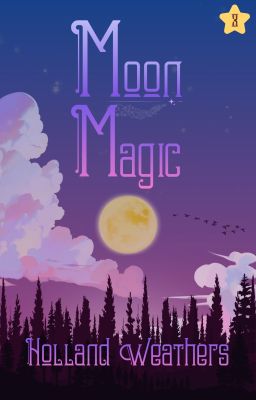 Moon Magic 🌙 Book 3 || gxg