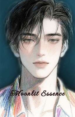 Moonlit Essence (Tình Hoa Dưới Ánh Trăng)