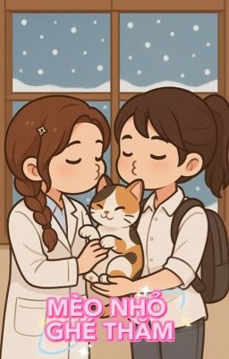 [MOONSARA] [SHORTFIC] MÈO NHỎ GHÉ THĂM