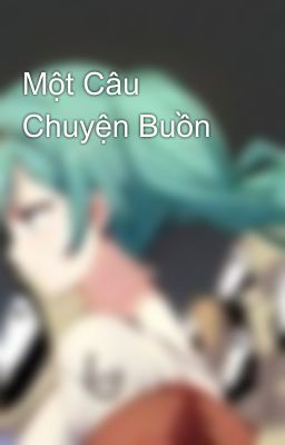 Một Câu Chuyện Buồn